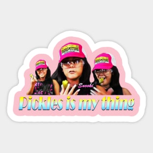 Pickles Is My Thing Sticker